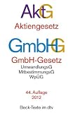 Aktiengesetz � GmbH-Gesetz: mit Umwandlungsgesetz, Wertpapiererwerbs- und �bernahmegesetz, Mitbestimmungsgesetzen und Deutschem Corporate Governance ... Governance Kodex, Rechtsstand: 1. Januar 2012