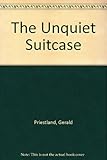 The unquiet suitcase : Priestland at sixty