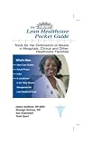 The New Lean Healthcare Pocket Guide - Tools for the Elimination of Waste in Hospitals, Clinics, and other Healthcare Facilities
