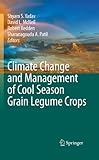 Climate change and management of cool season grain legume crops