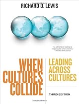 When Cultures Collide, 3rd Edition: Leading Across Cultures