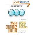 When Cultures Collide: Leading, Teamworking and Managing Across the Globe