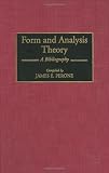 Books : Form and Analysis Theory: A Bibliography (Music Reference Collection)