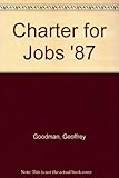 Charter for jobs '87