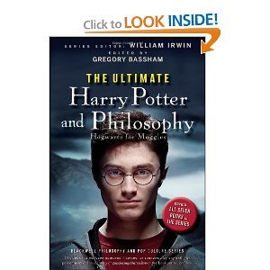 The Ultimate Harry Potter and Philosophy: Hogwarts for Muggles (The Blackwell Philosophy and Pop Culture Series) [Paperback]
