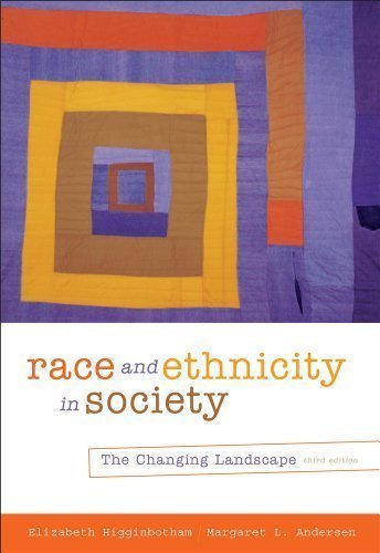 Race and Ethnicity in Society: The Changing Landscape by Higginbotham, Elizabeth Published by Cengage Learning 3rd (third) edition (2011) Paperback