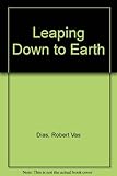 Leaping down to earth