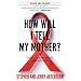 How Will I Tell My Mother?