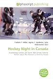 Hockey Night in Canada: Broadcasting, Canada, CBC Sports, BBM Canada, National Hockey League, Ron MacLean, La Soiree du hockey
