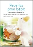 Petit livre des recettes sant� pour b�b�