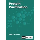 protein purification the basics garland science