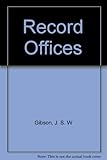 Record offices : how to find them