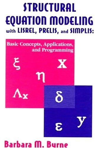 Structural Equation Modeling With Lisrel, Prelis, and Simplis 0805829245 pdf