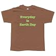 Everyday Is Earth Day Organic T-Shirt