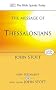 The Message of Thessalonians: Preparing for the Coming King (Bible Speaks Today)