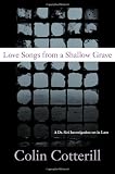 Love Songs from a Shallow Grave: A Dr. Siri Investigation Set in Laos