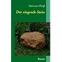 Der singende Stein: Der Weg zwischen den Sternen 4 von Hermann Weigl