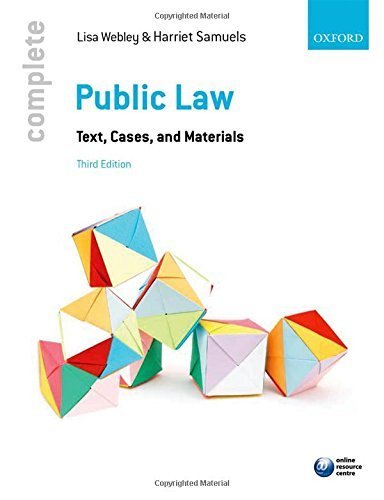 Complete Public Law: Text, Cases, and Materials by Lisa Webley (2015-07-30)