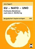 Produkt-Bild: EU - NATO - UNO: Politische B&uuml;ndnisse nach dem 2. Weltkrieg