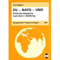 EU - NATO - UNO: Politische B�ndnisse nach dem 2. Weltkrieg