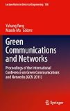 Green communications and networks : proceedings of the International Conference on Green Communications and Networks (GCN 2011)