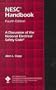 National Electrical Safety Code Handbook: A Discussion of the Grounding Rules, General Rules, and Parts 1, 2, 3, and 4 of the 3rd (1920) Through 1977 Editions of the National Electrical safety