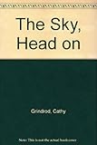 The sky, head on