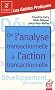 De l'analyse transactionnelle � l'action transactionnelle : Etre bien avec soi-m�me et les autres