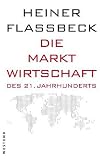 Produkt-Bild: Die Marktwirtschaft des 21. Jahrhunderts