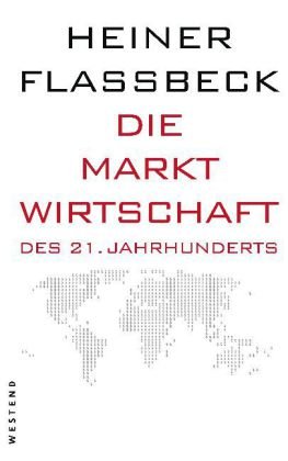 Produkt-Bild: Die Marktwirtschaft des 21. Jahrhunderts