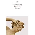 Die Stille: Roman