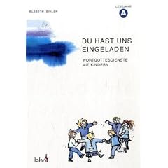 Du hast uns eingeladen, Lesejahr A: Wortgottesdienste mit Kindern