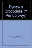 Pydew y crocodeils : stori