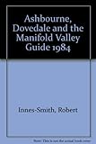 Ashbourne : Dovedale and the Manifold Valley