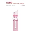 Byzance: L'Empire romain d'Orient
