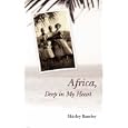 Africa, Deep in My Heart