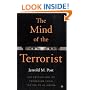 The Mind of the Terrorist: The Psychology of Terrorism from the IRA to al-Qaeda