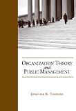 Organization Theory and Public Management Organization Theory and Public Management