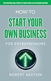 How to start your own business for entrepreneurs