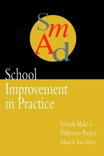 School Improvement In Practice: Schools Make A Difference - A Case Study Approach