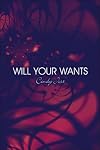 Will Your Wants