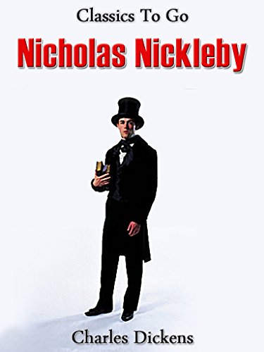 Nicholas Nickleby (Classics To Go) (German Edition)