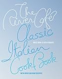 The River Cafe Classic Italian Cookbook