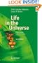 Life in the Universe: Expectations and Constraints (Advances in Astrobiology and Biogeophysics)