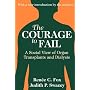 The Courage to Fail: A Social View of Organ Transplants and Dialysis