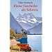 Kleine Geschichte der Schweiz