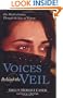 Voices Behind the Veil: The World of Islam Through the Eyes of Women