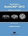 Tutorial Guide to AutoCAD 2012