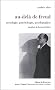 Au-del� de Freud : Sociologie, psychologie, psychanalyse