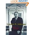 Lyndon B. Johnson: Portrait of a President by Robert Dallek